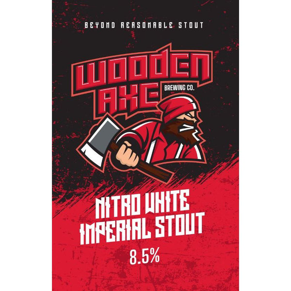 'MIX 6 OR MORE GET 20% OFF' WOODEN AXE BREWING BEYOND REASONABLE STOUT NITRO WHITE IMPERIAL STOUT 8.5% ABV