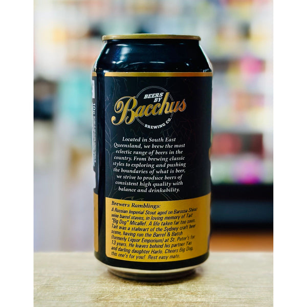 RE-STOCKED! BACCHUS BREWING BIG DOG RIP RIS 10.7% ABV
