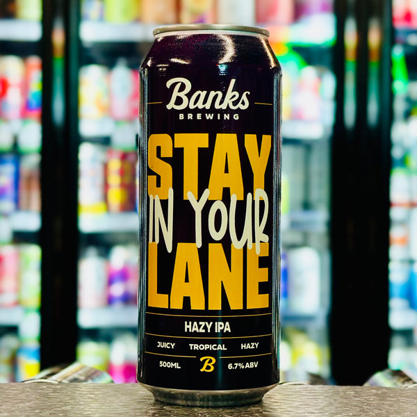 'MIX 6 OR MORE GET 20% OFF' STAY IN YOUR LANE HAZY IPA