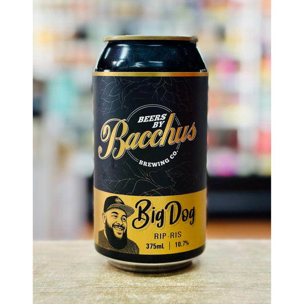RE-STOCKED! BACCHUS BREWING BIG DOG RIP RIS 10.7% ABV