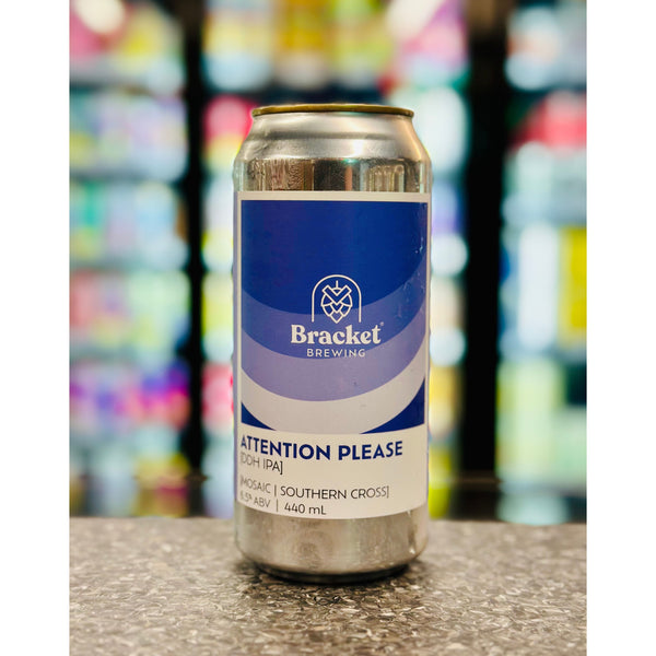 'MIX 6 OR MORE GET 20% OFF' BRACKET BREWING ATTENTION PLEASE DDH IPA 6.5% ABV