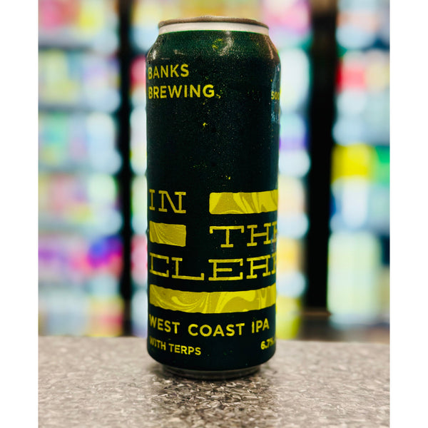 'MIX 6 OR MORE GET 20% OFF' BANKS BREWING IN THE CLEAR WEST COAST IPA WITH TERPS 6.7% ABV