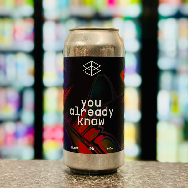 'MIX 6 OR MORE GET 20% OFF' RANGE BREWING YOU ALREADY KNOW IPA 7% ABV