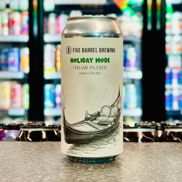 MIX 6 OR MORE GET 20% OFF' FIVE BARREL BREWING HOLIDAY MODE ITALIAN PILSNER 4.7% ABV