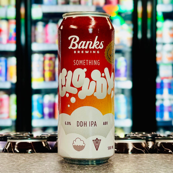 MIX 6 OR MORE GET 20% OFF' BANKS BREWING X CLOUDWATER BREWING SOMETHING CLOUDY DDH IPA 6% ABV