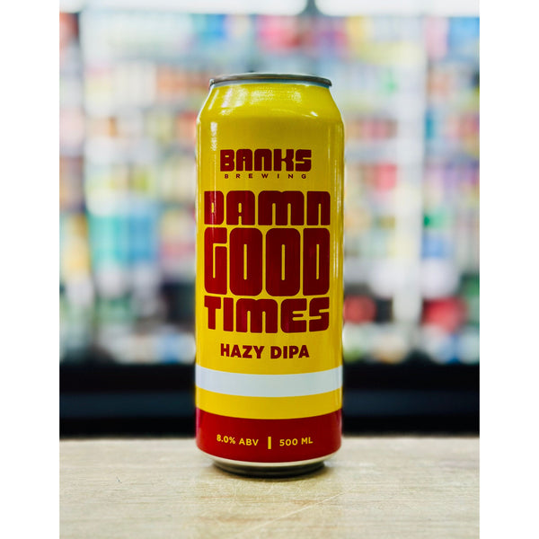 'MIX 6 OR MORE GET 20% OFF' BANKS BREWING DAMN GOOD TIMES HAZY DOUBLE IPA 8% ABV