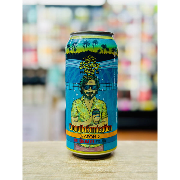 'MIX 6 OR MORE GET 20% OFF' SUNDAY ROAD BREWING CRONULLAFORNICATION SEASON 3 OAT CREAM IPA 7% ABV
