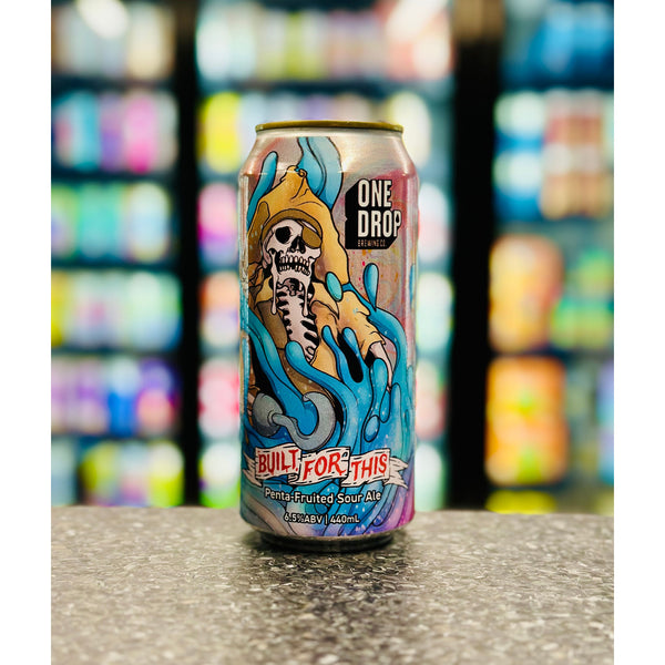 'MIX 6 OR MORE GET 20% OFF' ONE DROP BREWING BUILT FOR THIS PENTA FRUITED SOUR 6.5% ABV