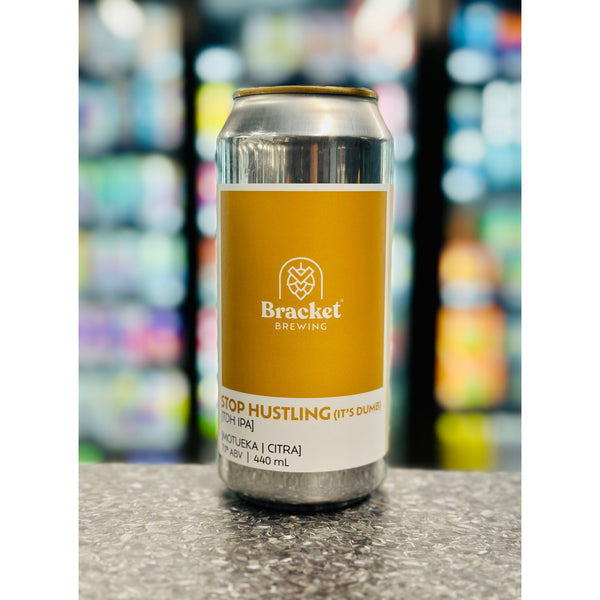 'MIX 6 OR MORE GET 20% OFF' BRACKET BREWING STOP HUSTLING TRIPLE DRY HOPPED IPA 7.1% ABV
