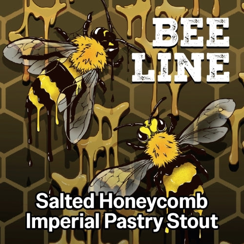 MIX 6 OR MORE GET 20% OFF' ONE DROP BREWING BEE LINE SALTED HONEYCOMB IMPERIAL PASTRY STOUT 11.1% ABV