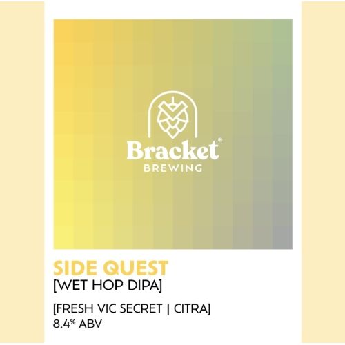 MIX 6 OR MORE GET 20% OFF' BRACKET BREWING SIDE QUEST WET HOP DOUBLE IPA 8.4% ABV