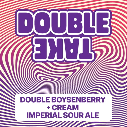 MIX 6 OR MORE GET 20% OFF' ONE DROP BREWING DOUBLETAKE BOYSENBERRY & CREAM IMPERIAL SOUR 10% ABV