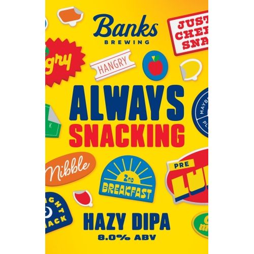 MIX 6 OR MORE GET 20% OFF' BANKS BREWING ALWAYS SNACKING HAZY DOUBLE IPA 8% ABV