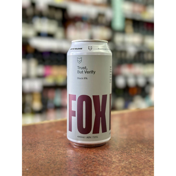 'MIX 6 OR MORE GET 20% OFF' FOX FRIDAY TRUST, BUT VERIFY BLACK IPA 7% ABV