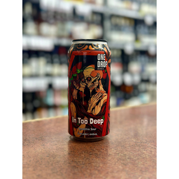 'MIX 6 OR MORE GET 20% OFF' ONE DROP BREWING IN TOO DEEP SMOOTHIE SOUR 5.9% ABV