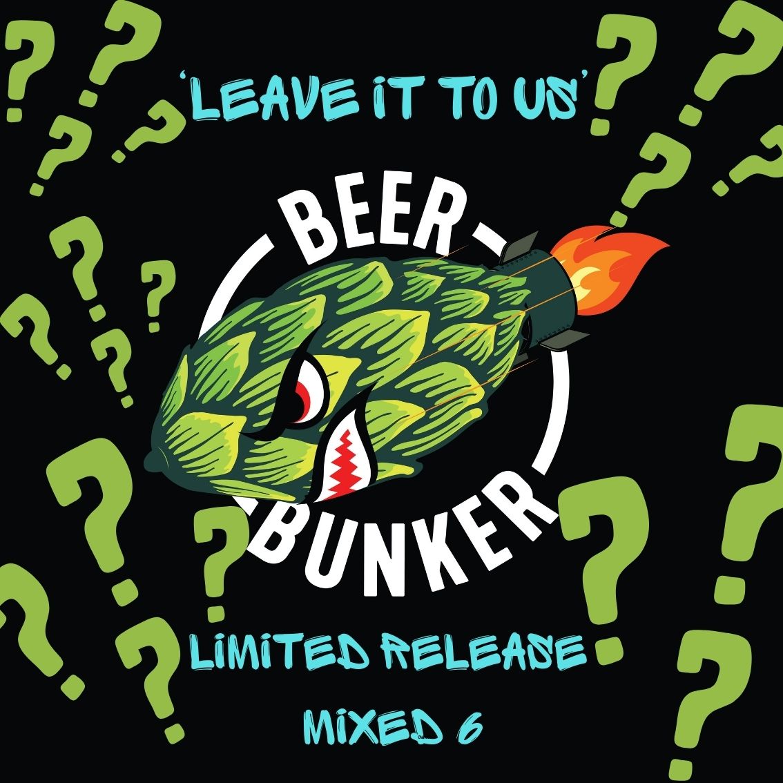 LEAVE IT TO US' MIXED LIMITED RELEASE 6 PACK